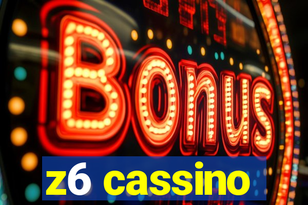 z6 cassino